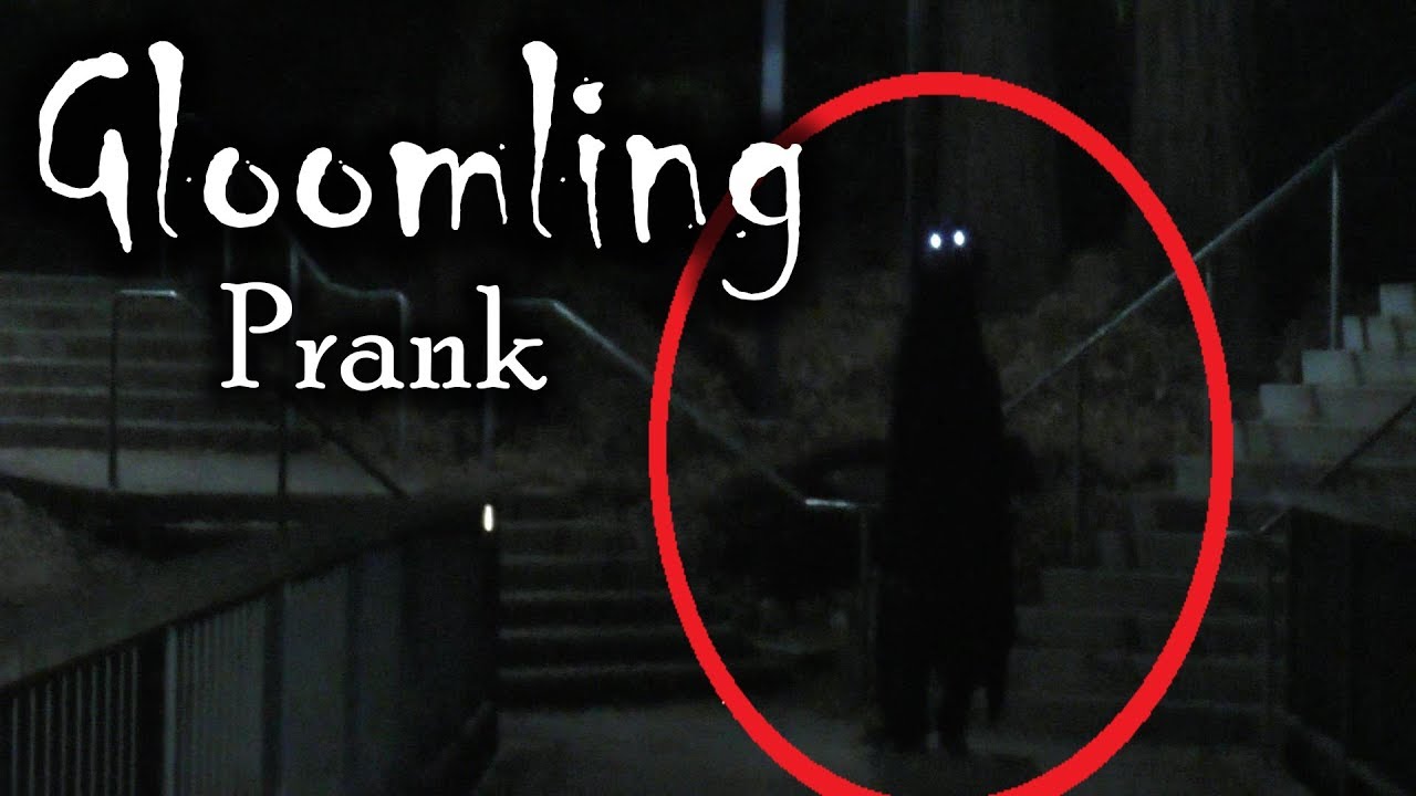 Gloomling Prank!