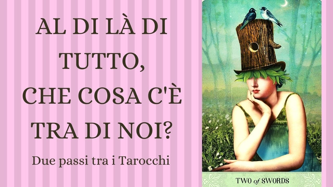 Al di là di tutto, che cosa c'è tra di noi? ❤ (Per rapporti interrotti, in pausa o con difficoltà)