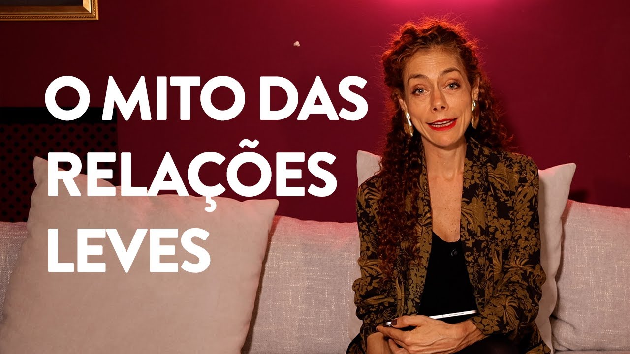O MITO DAS RELAÇÕES LEVES | Amores Possíveis com Carol Tilkian