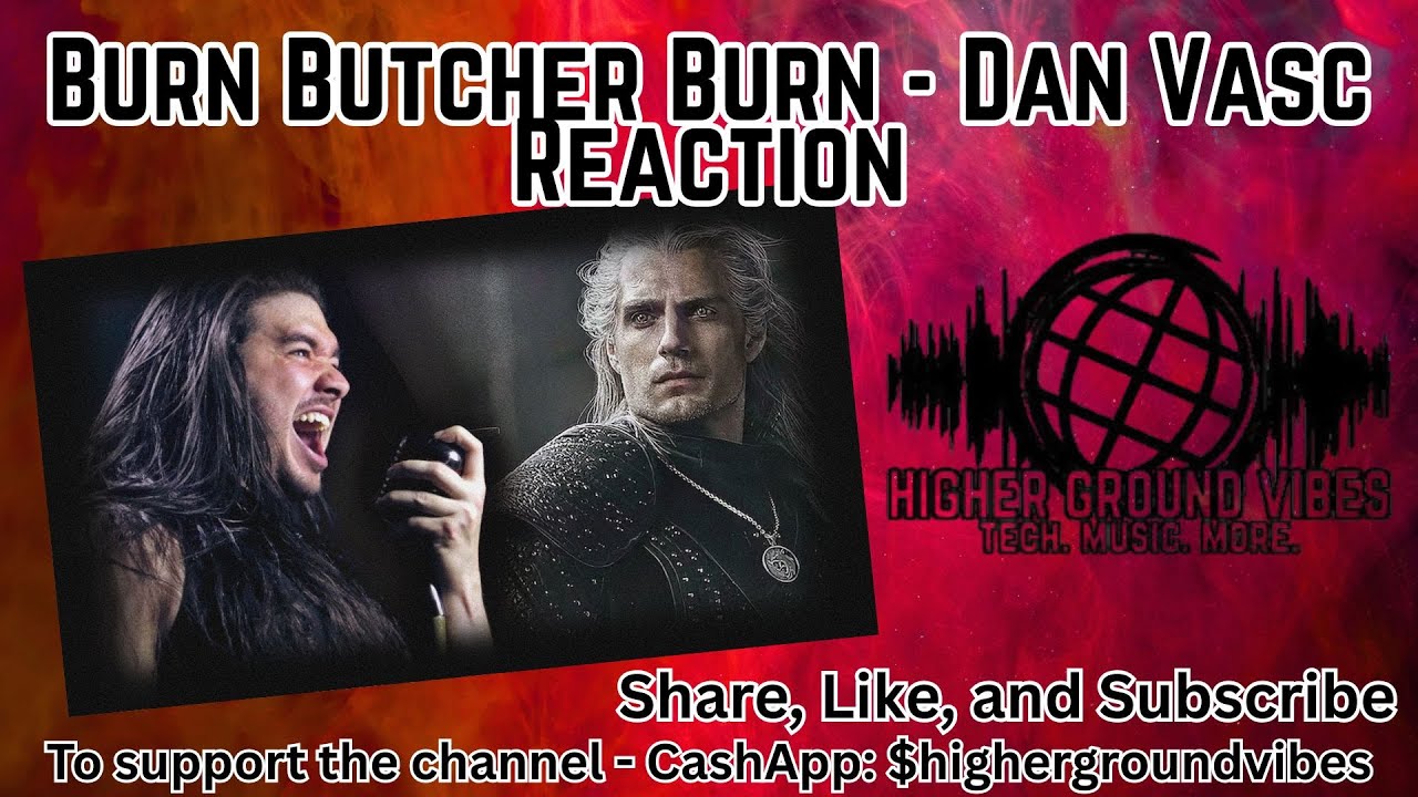 Reaction to Dan Vasc - Burn Butcher Burn