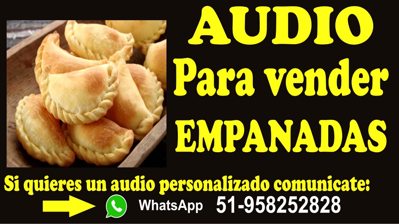 AUDIO PARA VENDER EMPANADAS