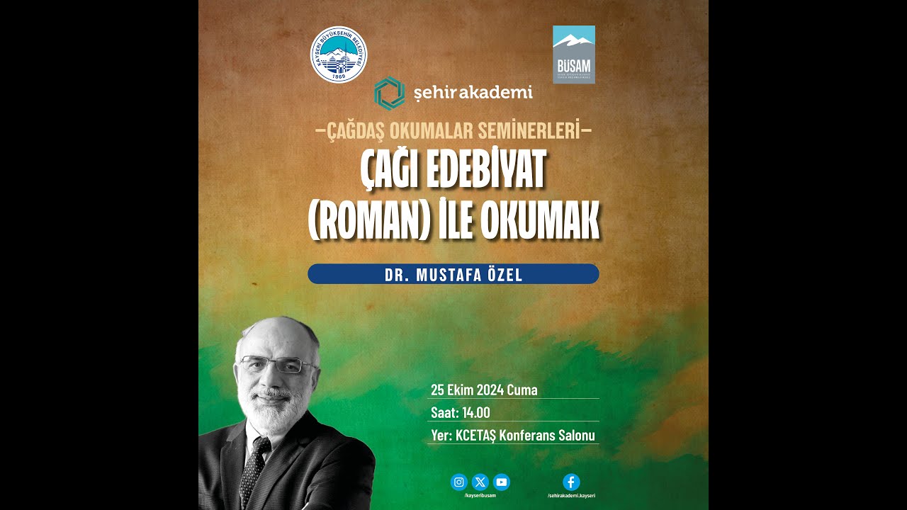 BÜSAM Çağdaş Okumalar Seminerleri 1 | Çağı Edebiyat (Roman) ile Okumak, Mustafa Özel