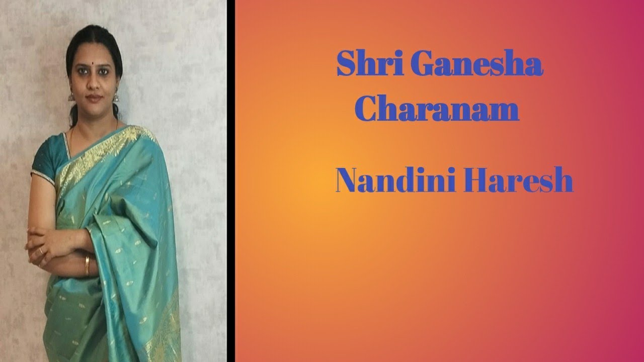 shri Ganesha Charanam | Thilang ragam|  Nandini Haresh