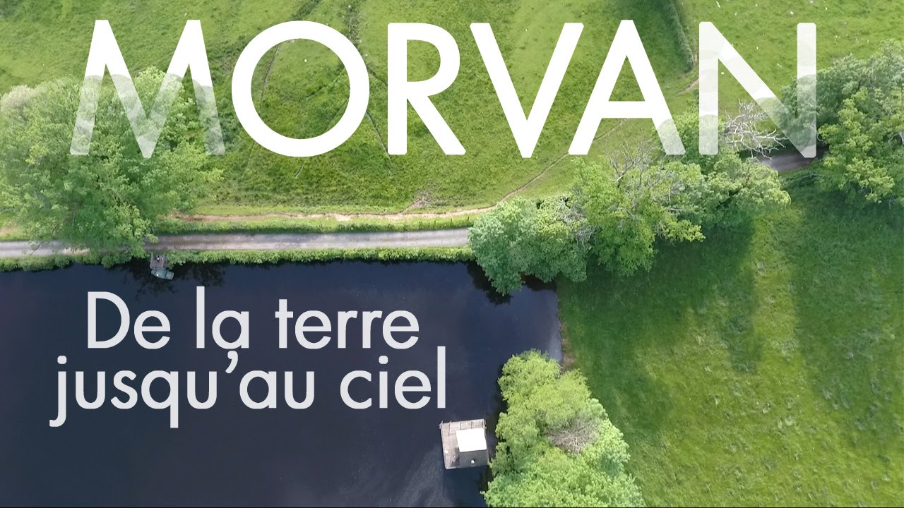 Le MORVAN de la TERRE jusqu'au CIEL - VOYAGE en BOURGOGNE