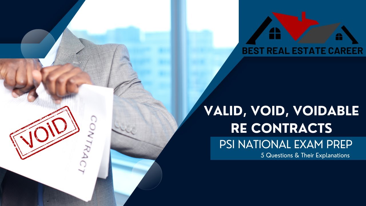 PSI Real Estate Exam Prep: Valid, Void, Voidable Real Estate Contracts