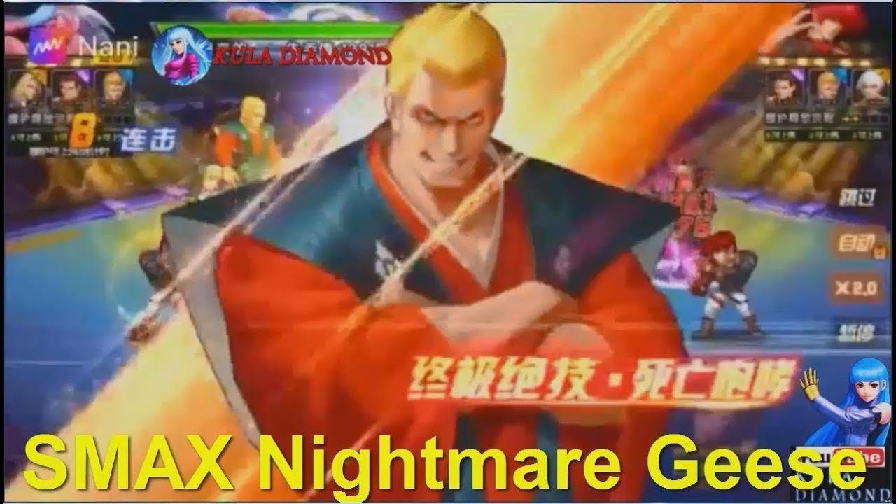 Quyền vương 98 KOF'98:Smax Nightmare Geese Ác mộng mới cùng team Gấu full smax mạnh nhất quét team