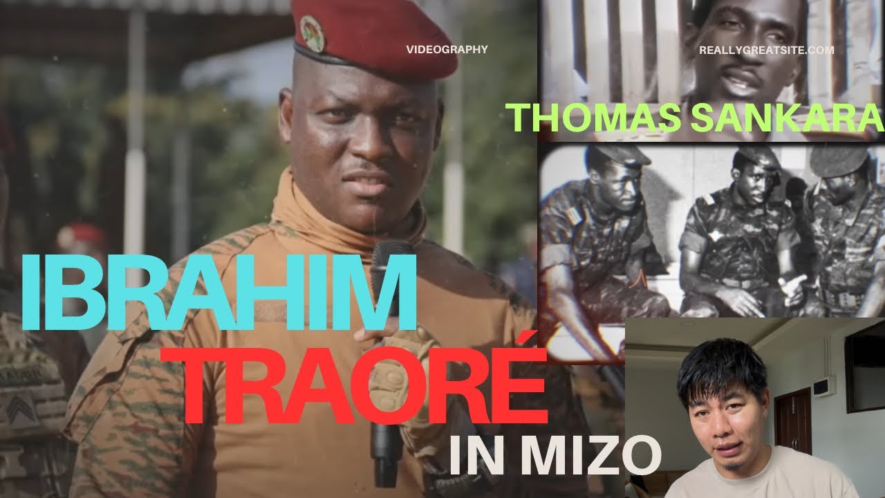 Ibrahim Traoré - Khawvel ngaihven hlawh (In Mizo)