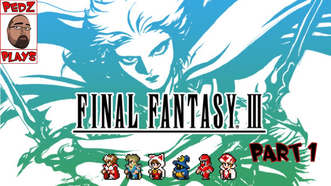 Highlight: Final Fantasy III (Session I)