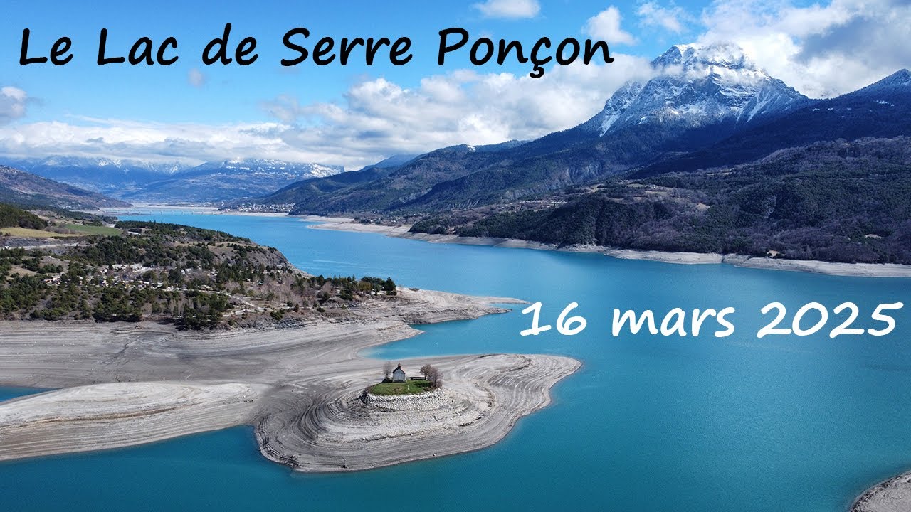 Lac de Serre Ponçon - 16 mars 2025 - 4K