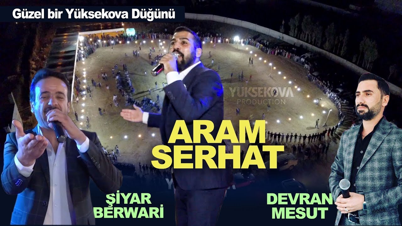 Gürdal Ailesinin Düğünü - Aram Serhat - Şiyar Berwari - Devran Mesut - Yüksekova Düğünleri