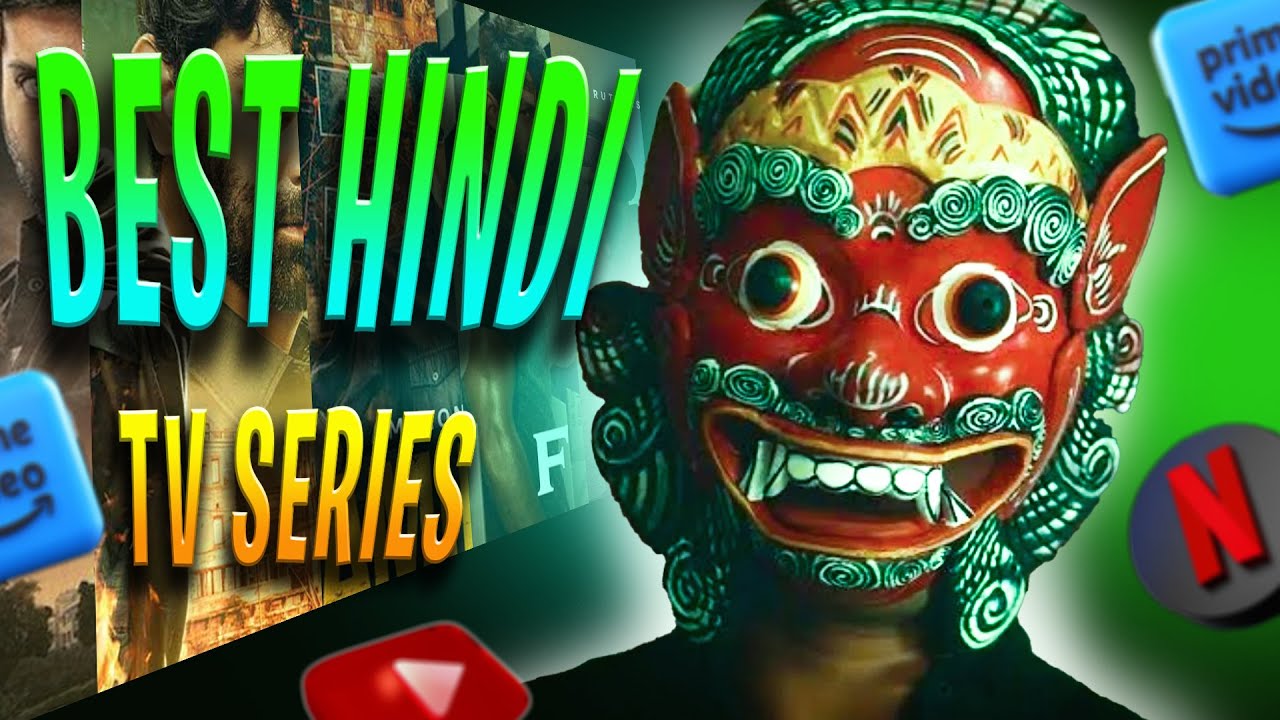 Top 5 Best Hindi TV Series You Must Watch