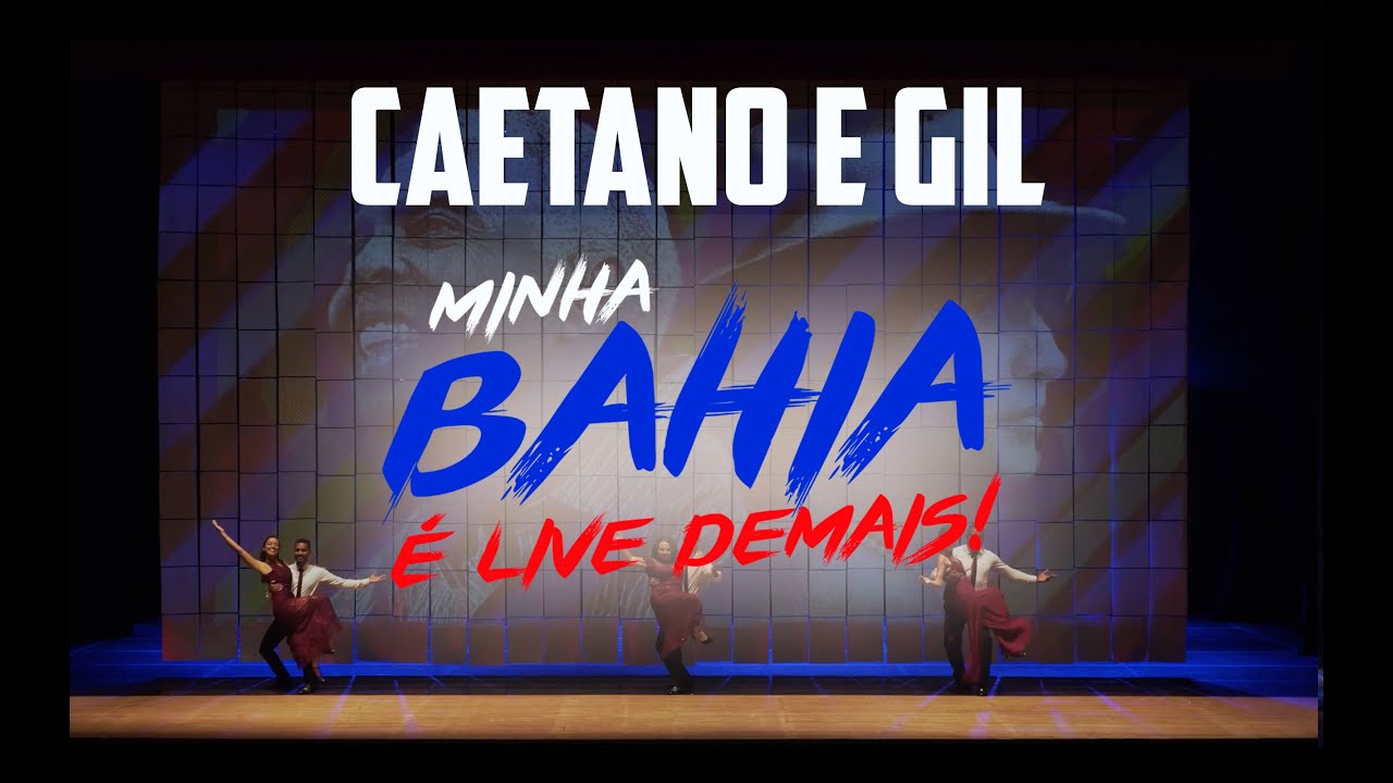 CAETANO E GIL - MINHA BAHIA É LIVE DEMAIS (Dança de salão)