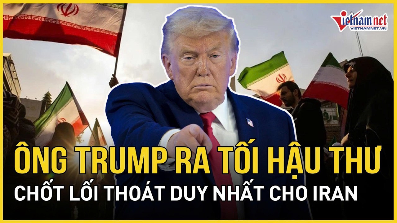 TT Trump ra tối hậu thư, chốt lối thoát duy nhất cho Iran, Mỹ lên tiếng tin tàu sân bay bị tấn công