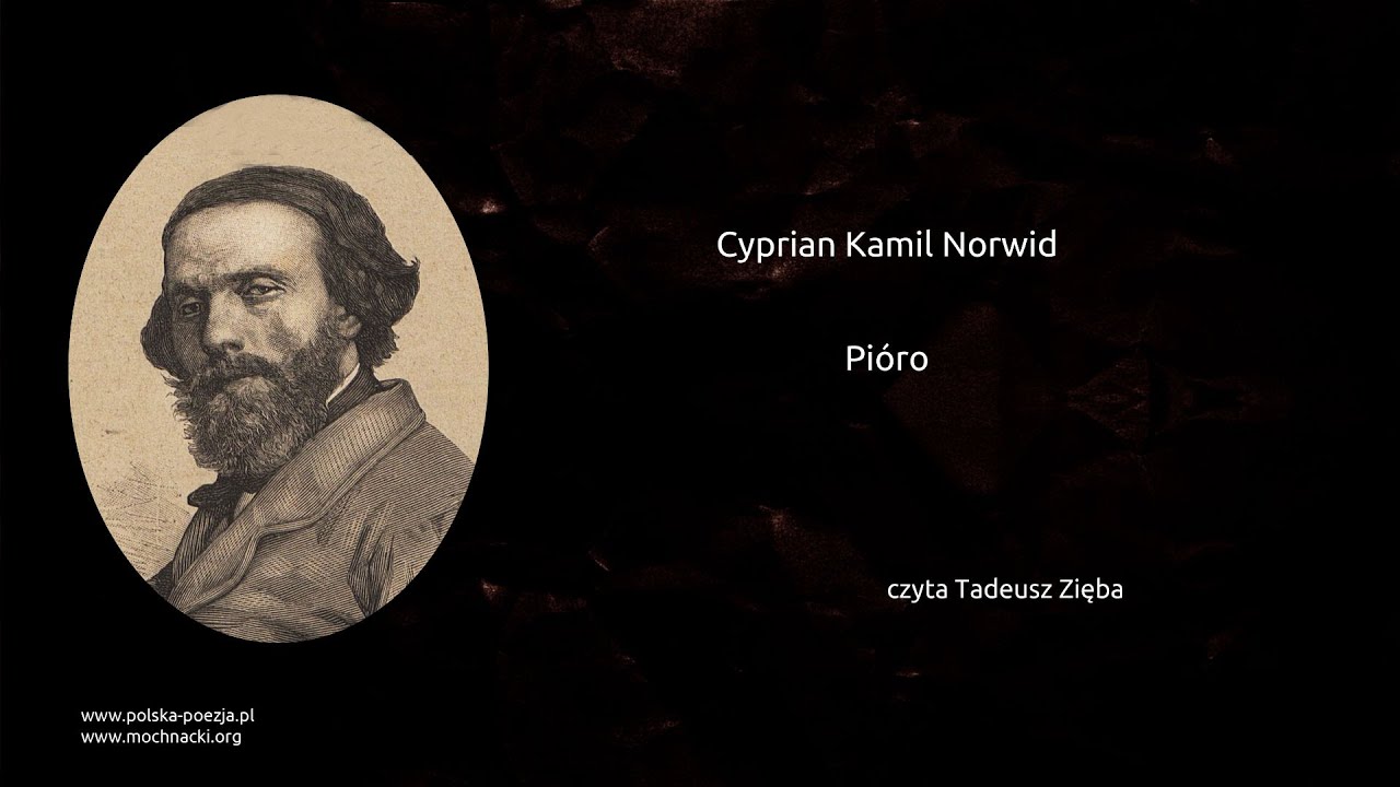 Cyprian Kamil Norwid - Pióro