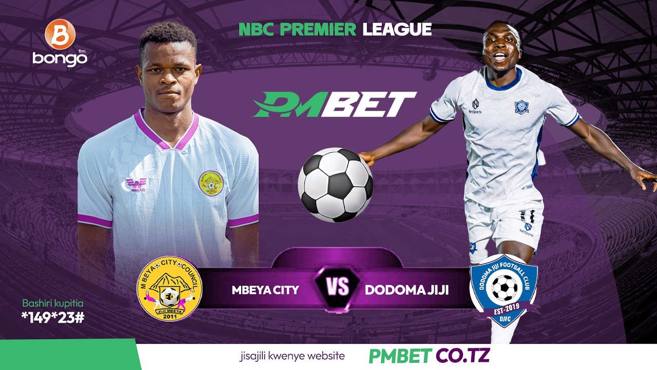 🔴#LIVE MATCH :   MBEYA CITY FC ( 1 ) vs ( 1 ) DODOMA JIJI  FC | NBC Premier League