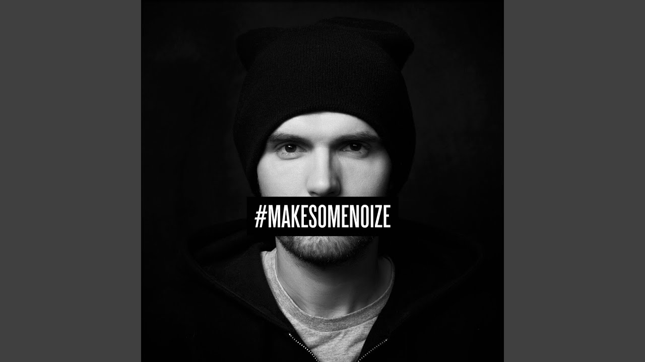 Make Some Noize (Single Edit)