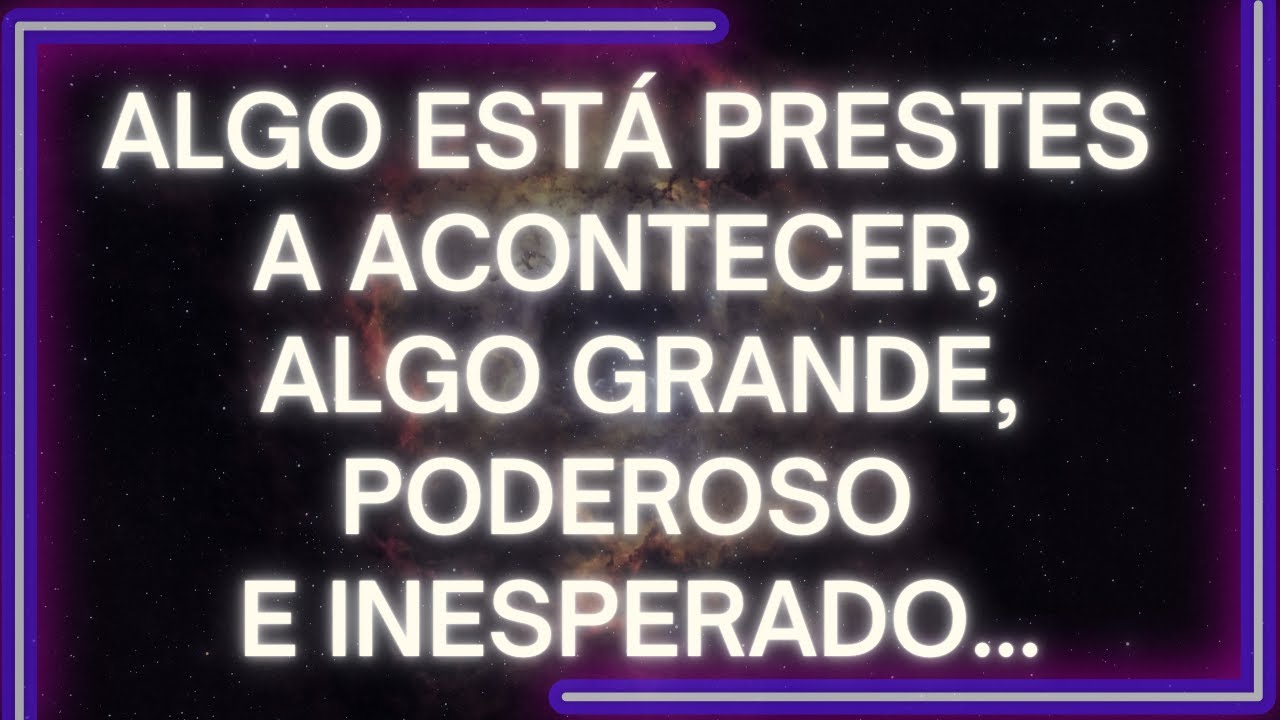 MENSAGEM dos Anjos: Algo Está PRESTES A ACONTECER, Algo Grande, PODEROSO E INESPERADO...