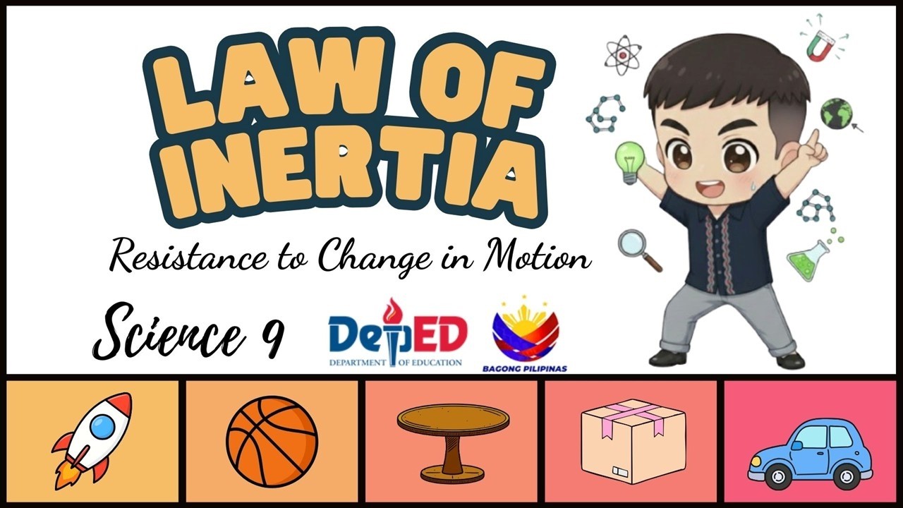Term 1 Science 9 | Lesson 1: Law of Inertia | MATATAG Curriculum