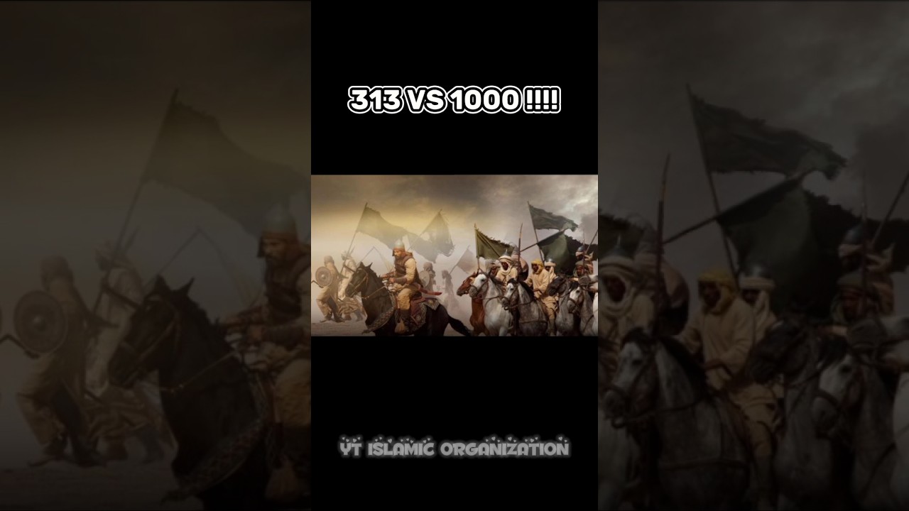 313 Vs 1000 | #yt #shortvideo #youtube #allah #viral #ytshort #youtubeshort #islam #history #shorts