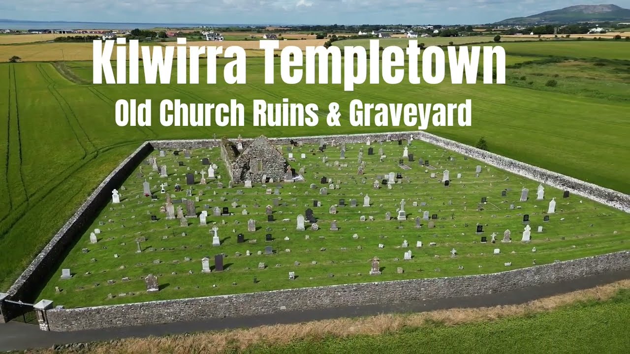 Kilwirra Old Graveyard & Church Ruins Templetown in Cooley Peninsula - Info in Subtitles.