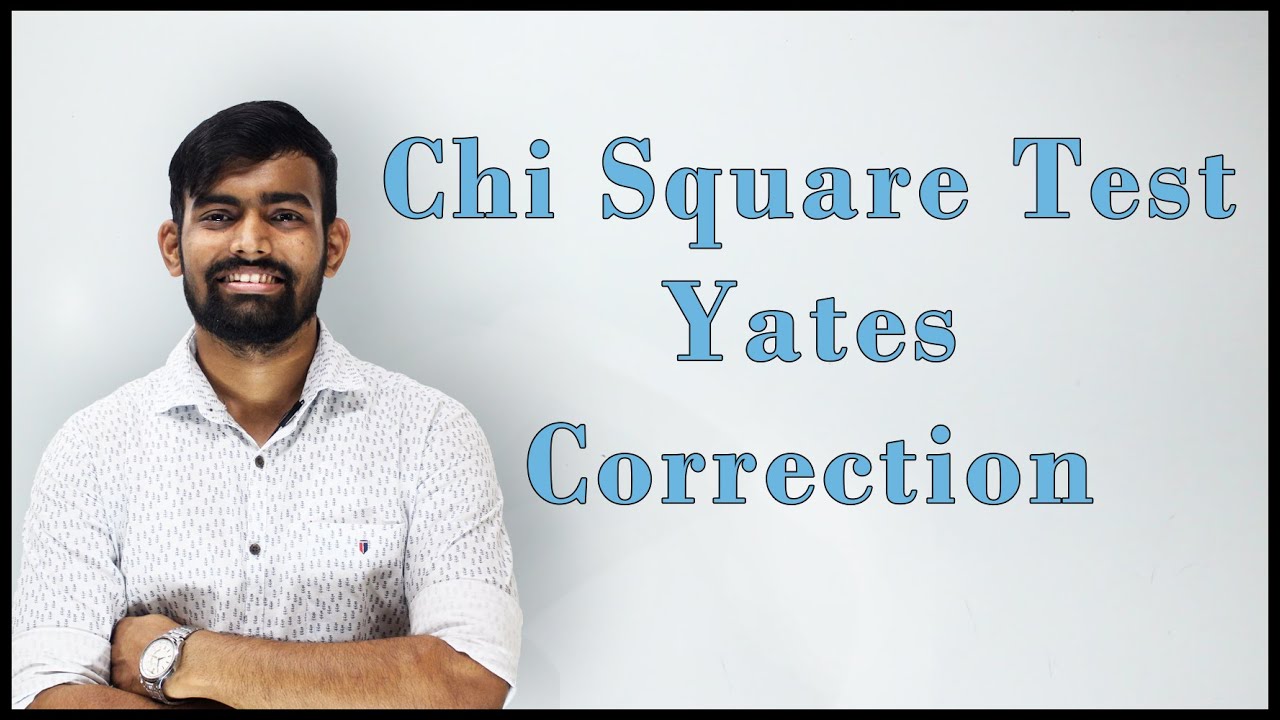 Yates Correction | Chi Square Test | Engineering Maths 4 | Statistics | [Lec 4]