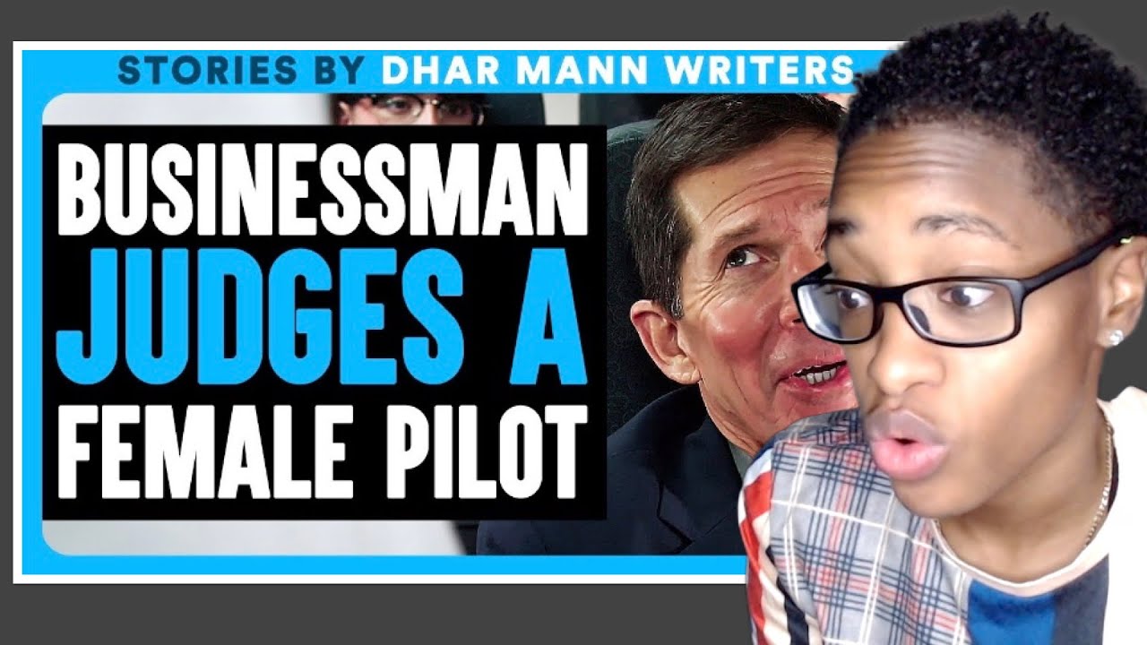 Businessman JUDGES a FEMALE PILOT | Dhar Mann Bonus Reaction