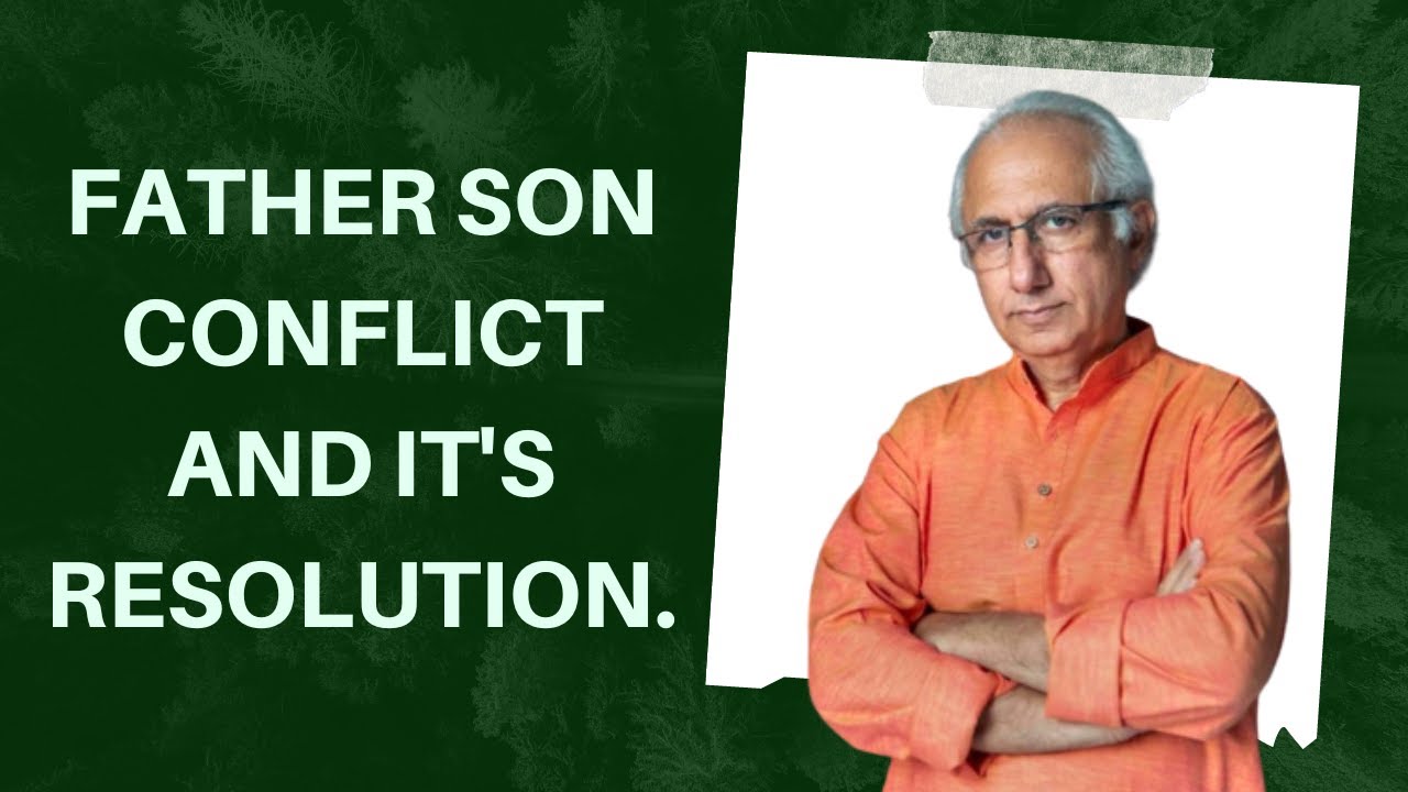 FATHER SON CONFLICT AND ITS RESOLUTION .NEGATIVE FEELINGS IN THIS RELATIONSHIP CREATE STRESS .