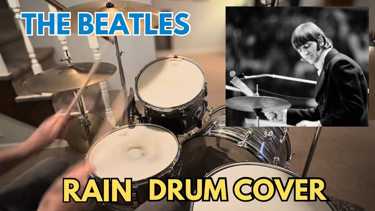 The Beatles “Rain” Ringo Starr - Drum Cover