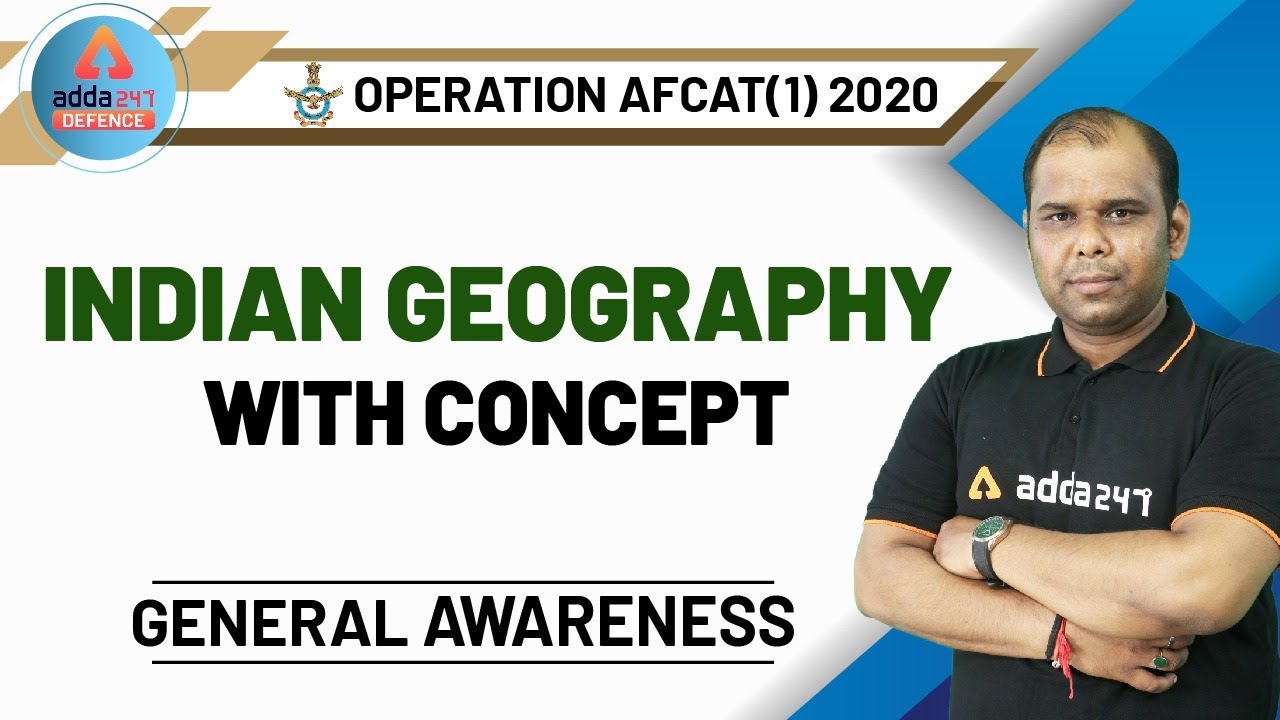AFCAT 2020 Preparation | GA and GK | Indian Geography With Concept