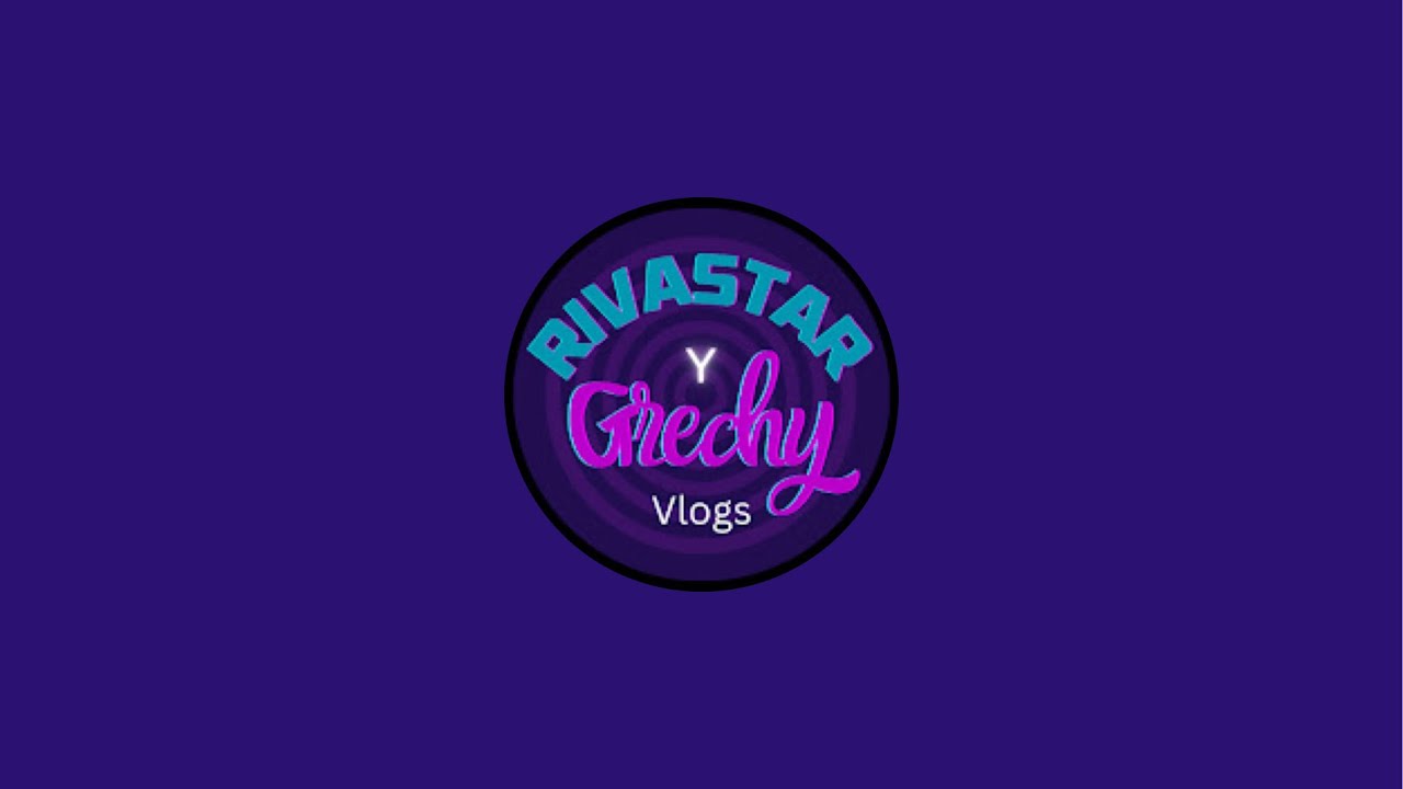 RIVASTAR y Grechy Vlogs  está en vivo GRECHY