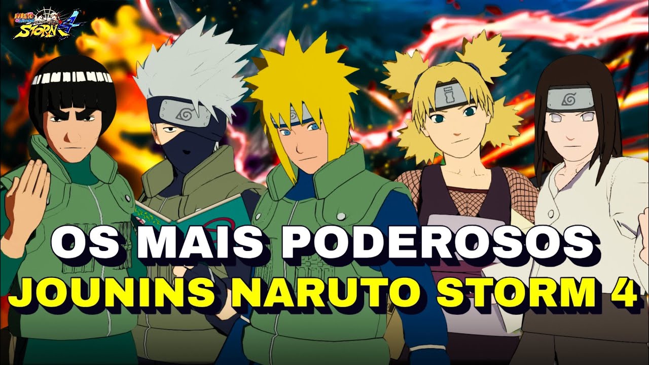 OS 10 JOUNINS MAIS PODEROSOS DE NARUTO STORM 4