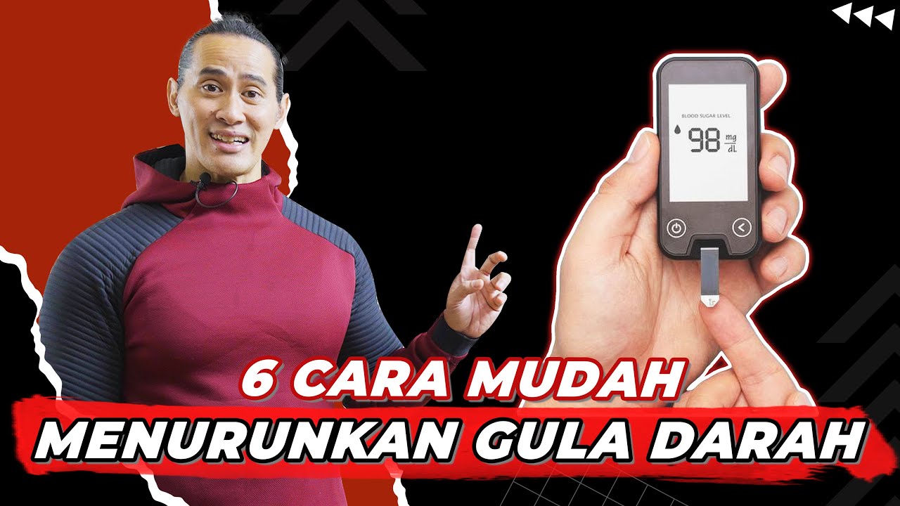 6 CARA MENURUNKAN KADAR GULA