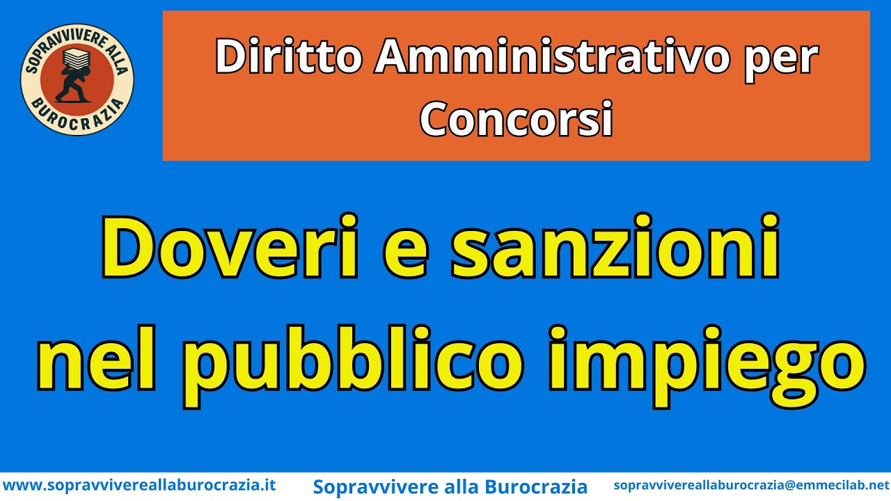 DIRITTO AMMINISTRATIVO PER CONCORSI | Doveri e sanzioni nel pubblico impiego