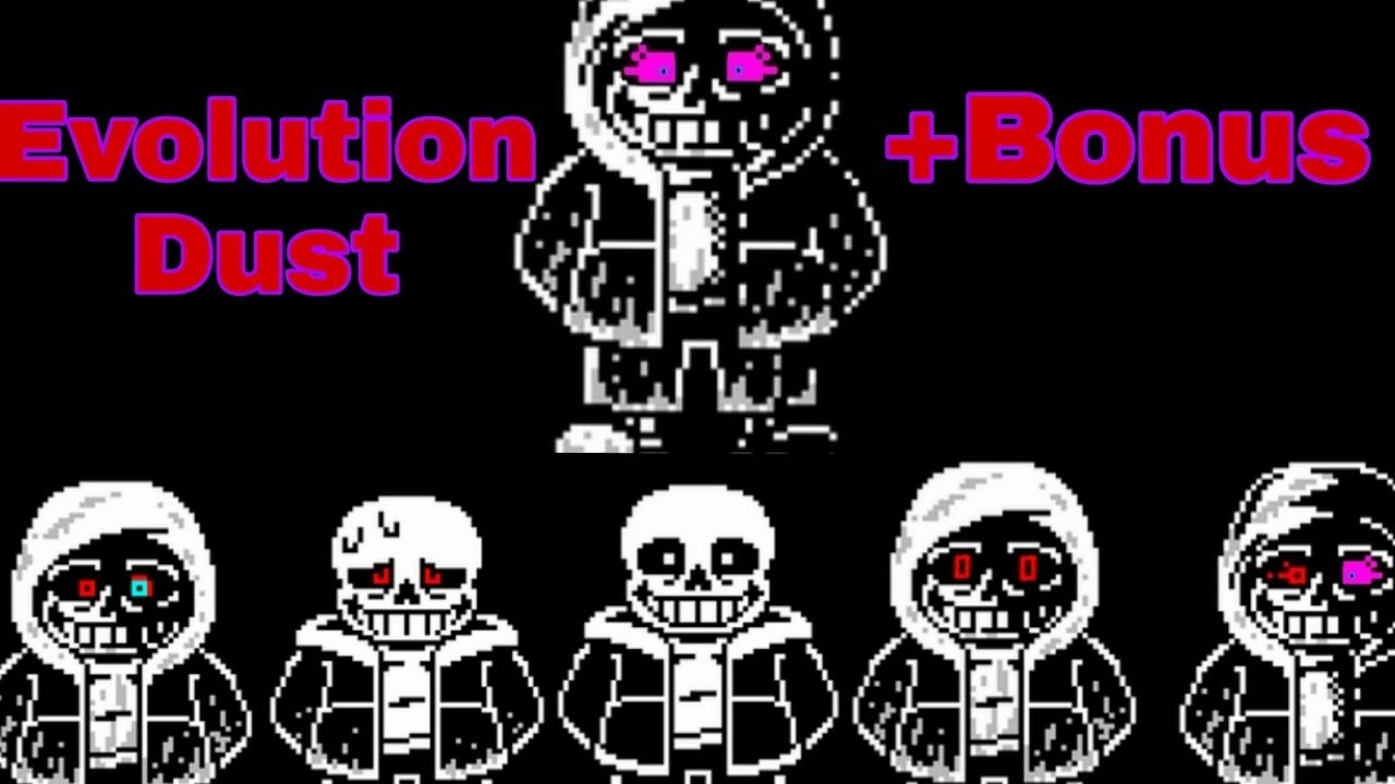 (EXTRA) High LV EVO Dust Sans Showcase (FINAL PART! Btw this part by me and my friend) / UTR