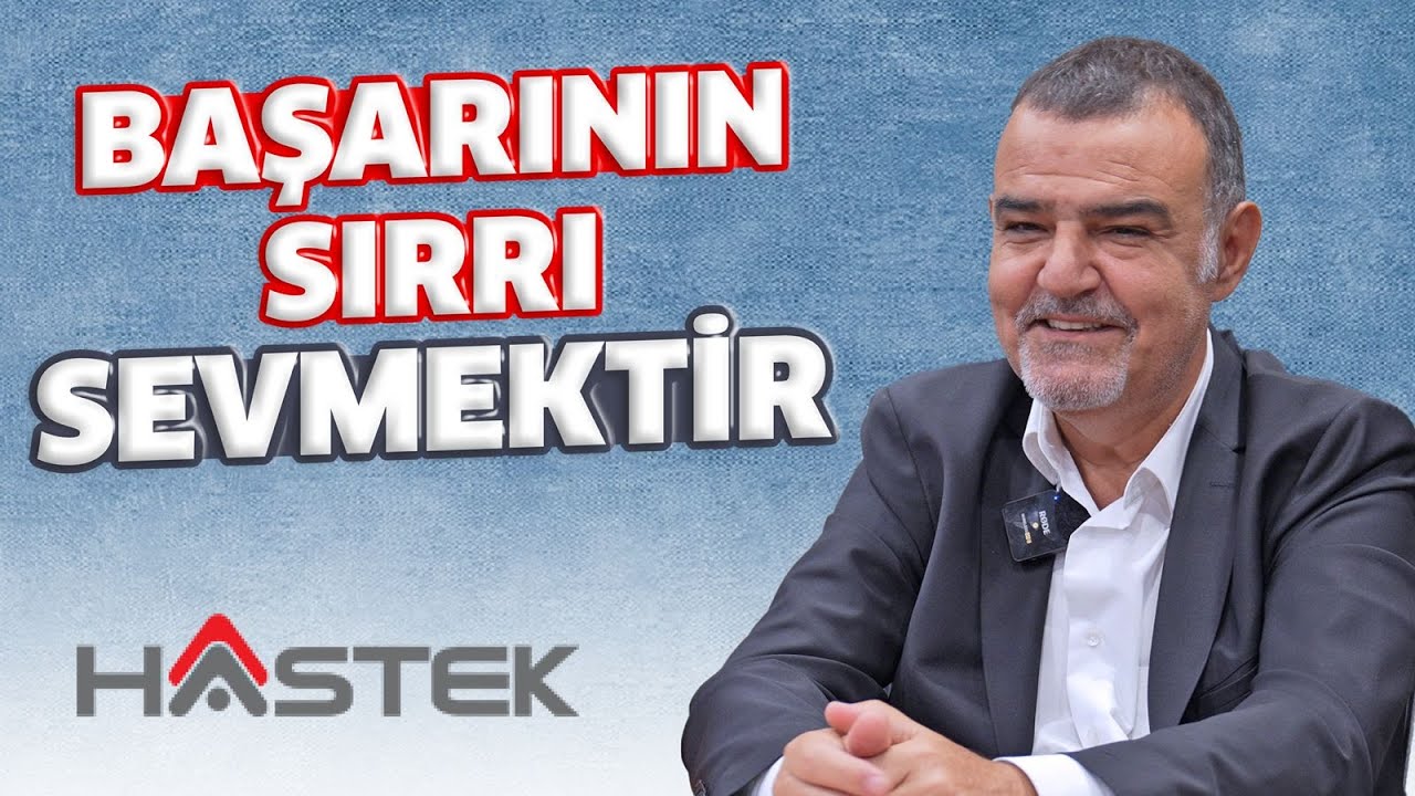 Sattığımız Ürünleri Unutuyoruz | HASTEK Kurucu Ortağı Muharrem Manav Nasıl Başardı?