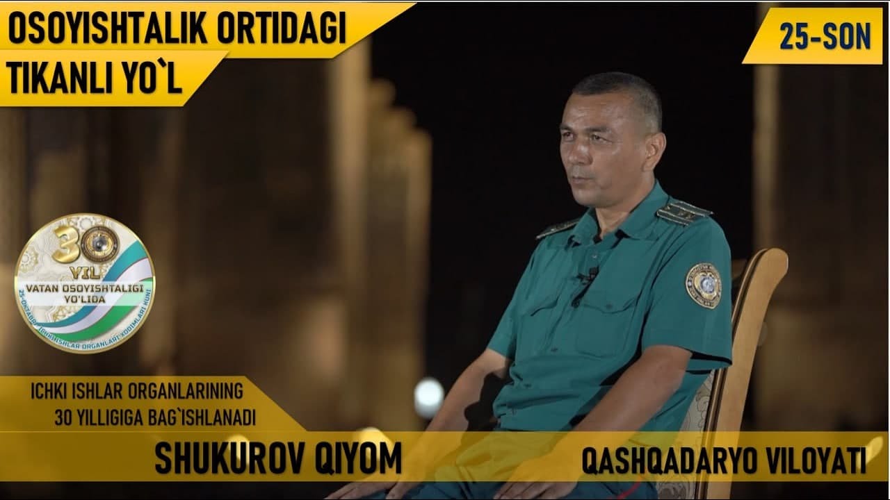 Osoyishtalik ortidagi tikanli yoʻl. 25-son | Qiyom Shukurov, Qashqadaryo viloyati