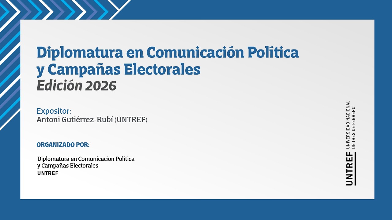 Diplomatura en Comunicación Política y Campañas Electorales | Edición 2026