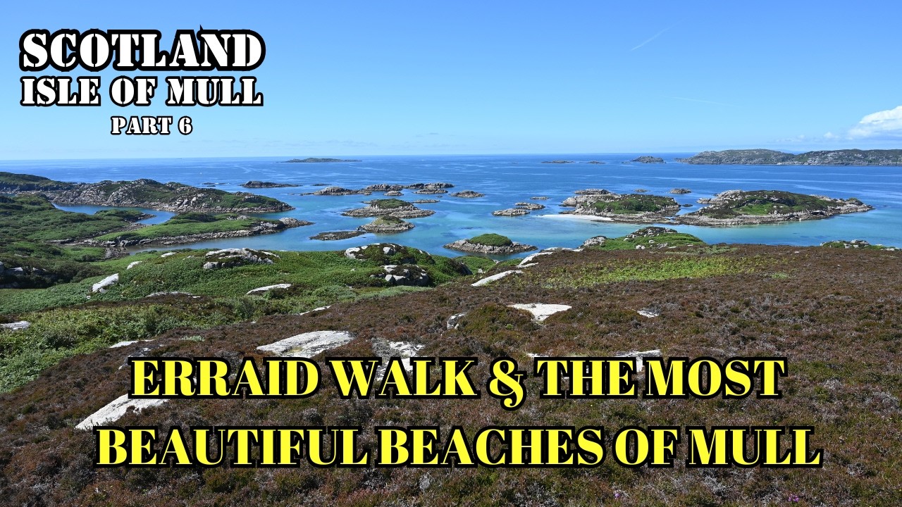 Which Is Scotland's Most Beautiful Walk? - Isle of Mull [Part 6] - Stunning Beaches