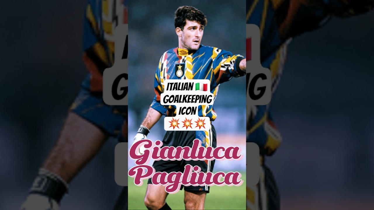 Gianluca Pagliuca Italian goalkeeping icon #fyp #seriea #azzurri #intermilan #sampdoria #calcio