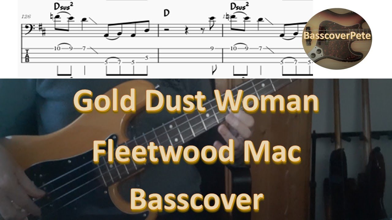 Fleetwood Mac Gold dust woman. Bass Cover Tabs Score Chords. Bass: John McVie