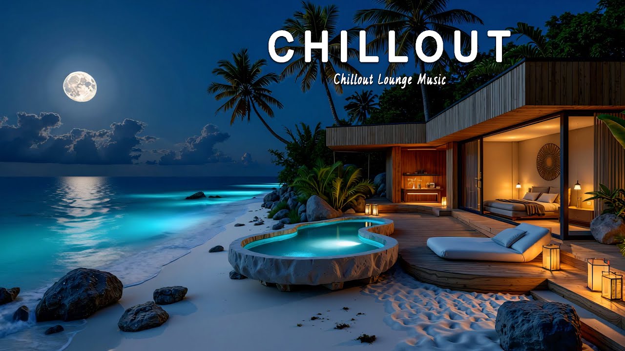Moonlit Chillout Background 🌕 Luxury Lounge Music at Seaside Resort for Quiet Nights