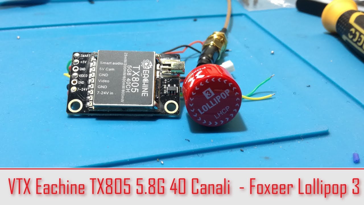 VTX Eachine TX805 5.8G 40 Canali e antenna Foxeer Lollipop 3