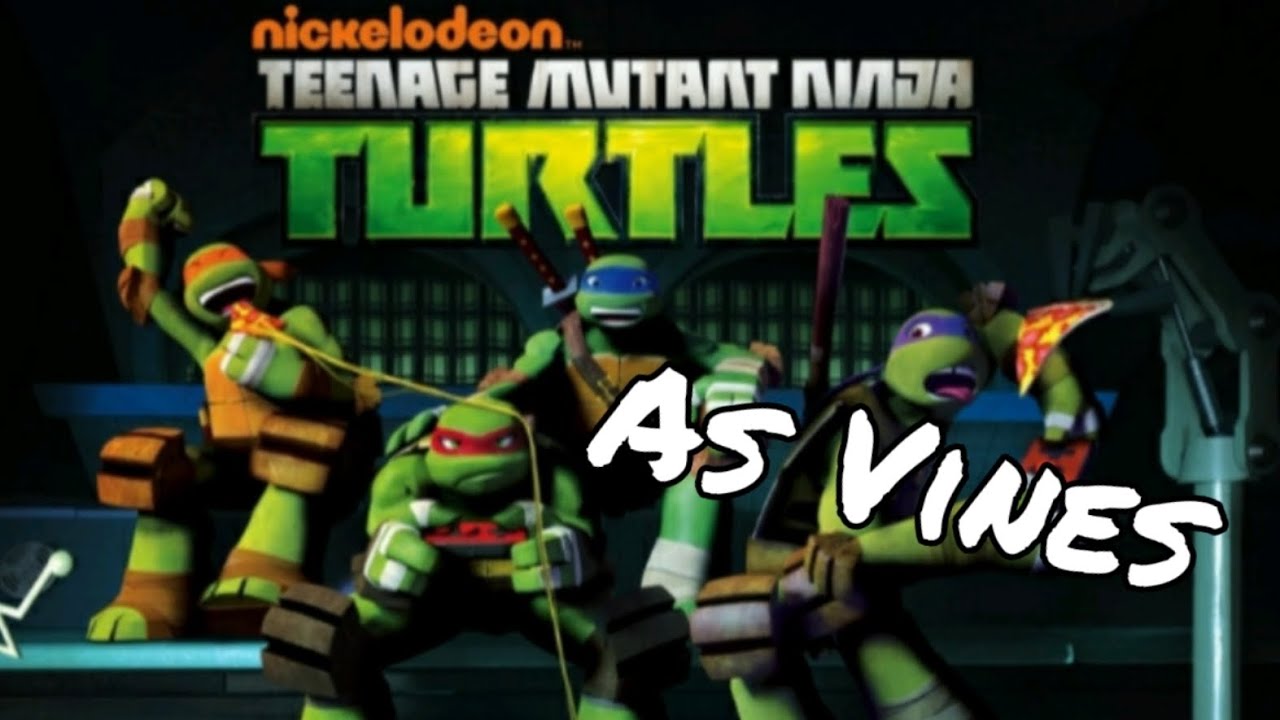 TMNT 2012 as Vines (1)