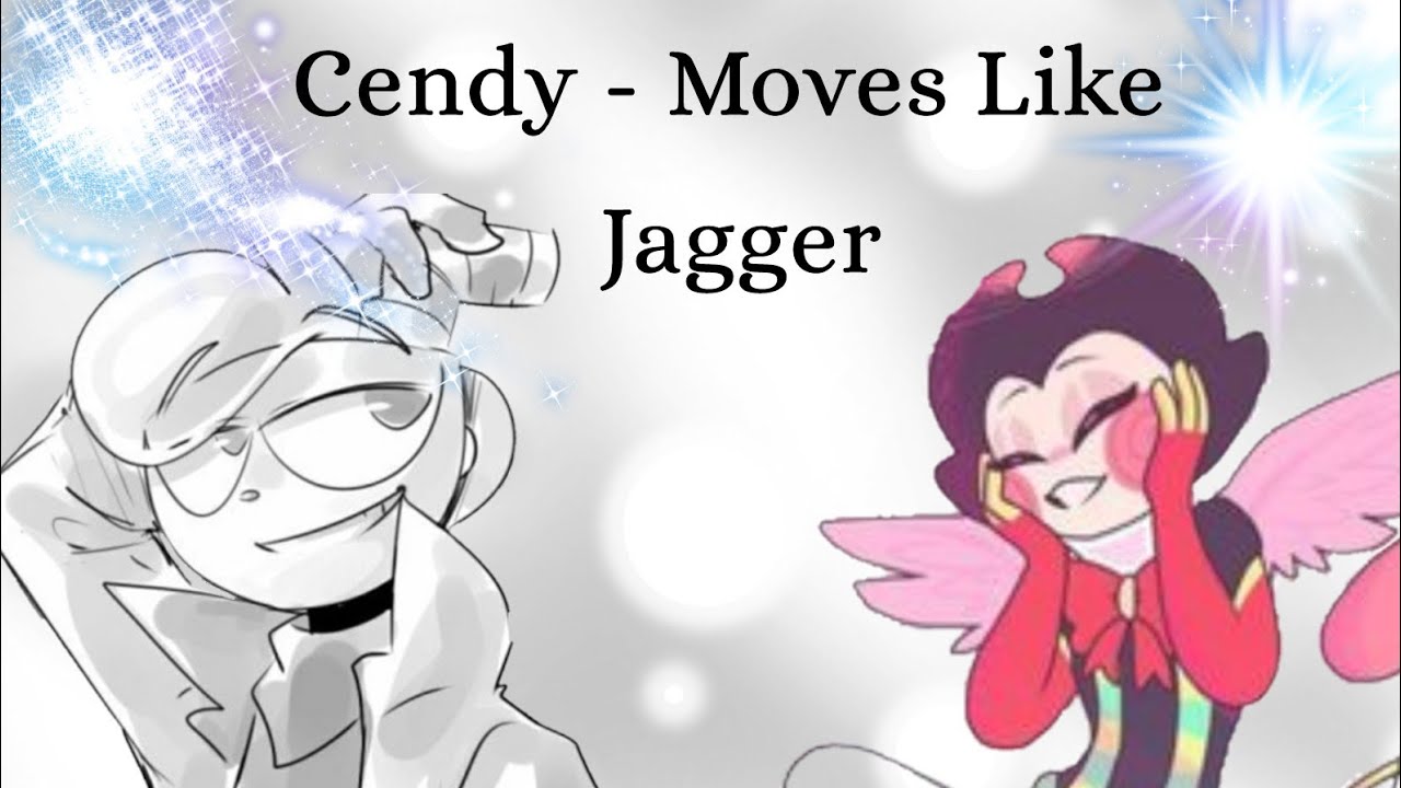 ||Cendy||Moves Like Jagger||