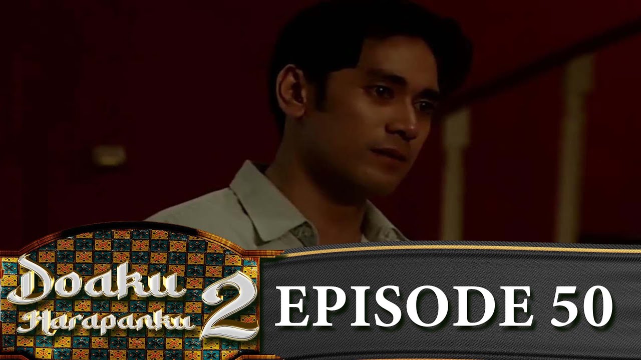 Doaku Harapanku 2 - Episode 50 - Krisdayanti Dicky Wahyudi