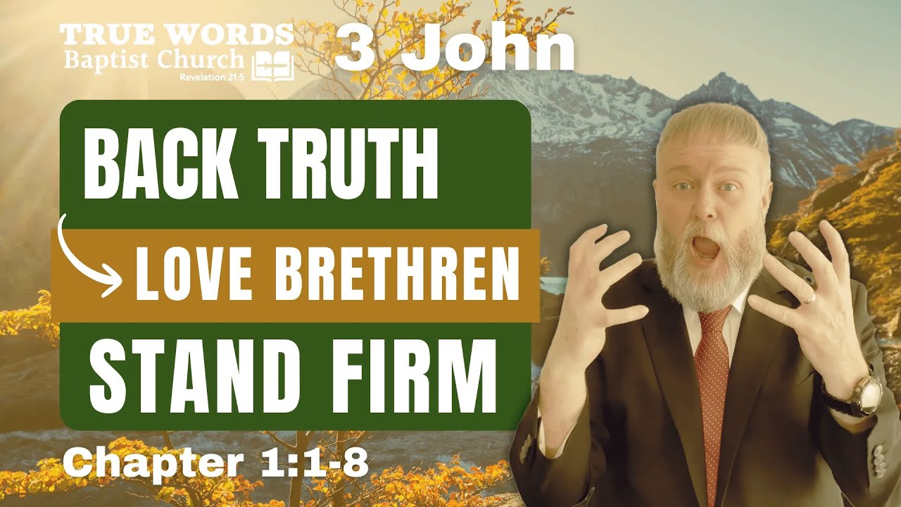 Receive the Brethren: 3 John 1:1-8 Explained