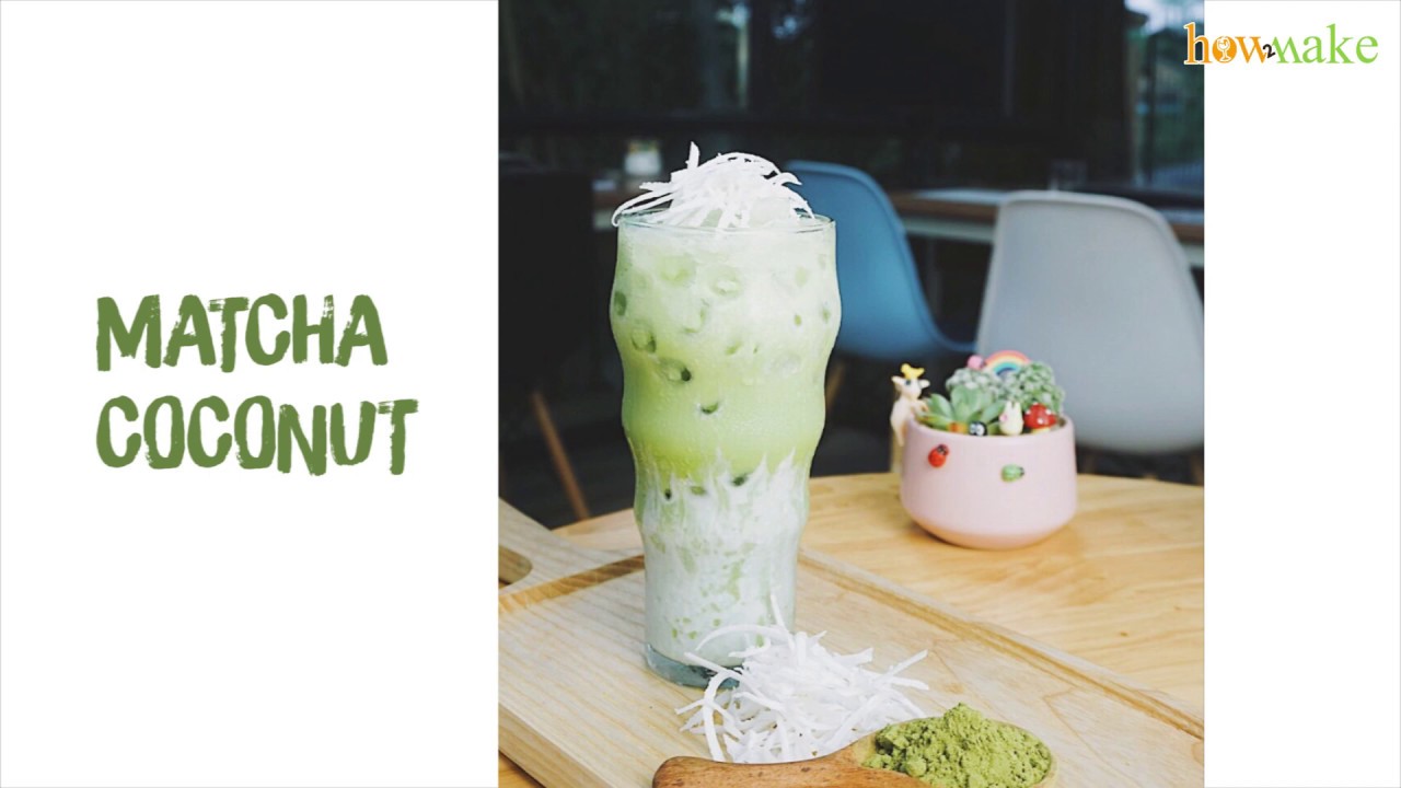 [How2Make] MATCHA COCONUT