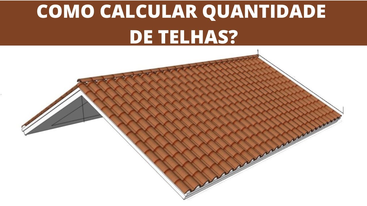 Como Calcular quantidade de telhas?