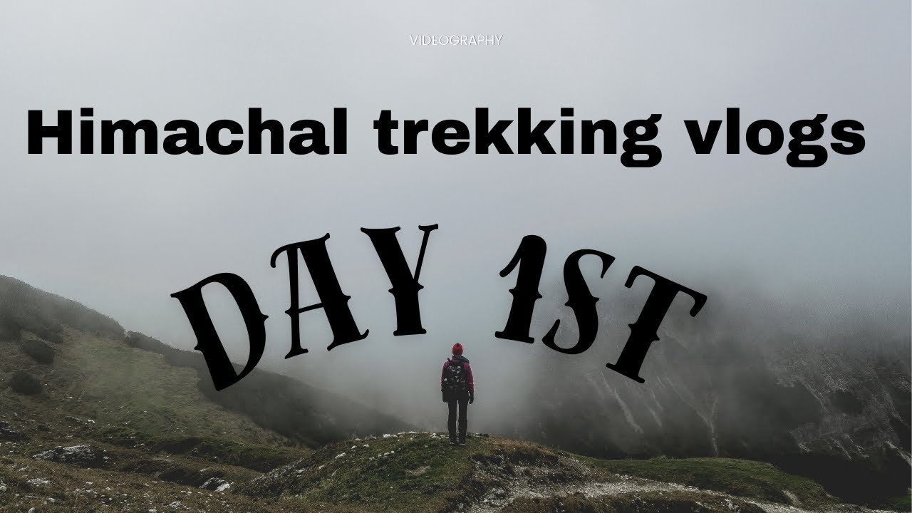 Himachal pradesh trekking vlogs/ Day 1st Bhut mazza aye ga enjoy the vlog #himachal 