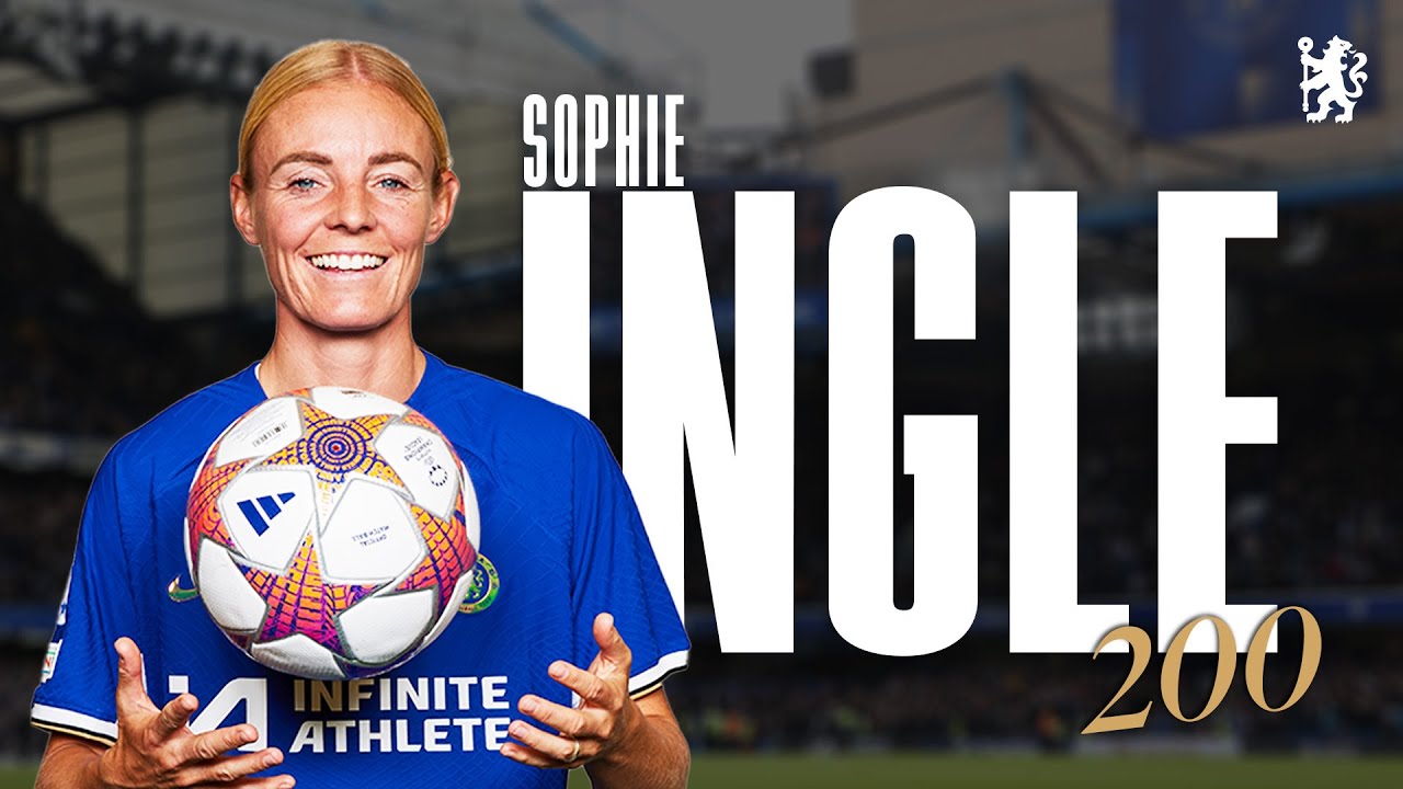200 Appearances for INGLE! | Sophie's journey, top goals and best moments | Chelsea FC